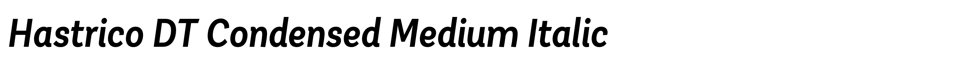 Hastrico DT Condensed Medium Italic